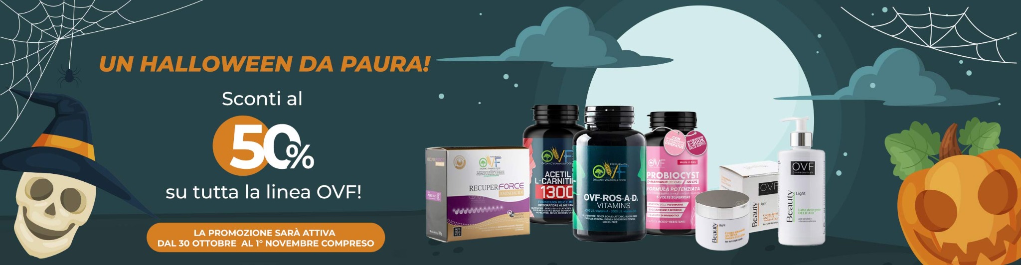 Un Halloween da paura! Sconti al 50% su tutta la linea OVF